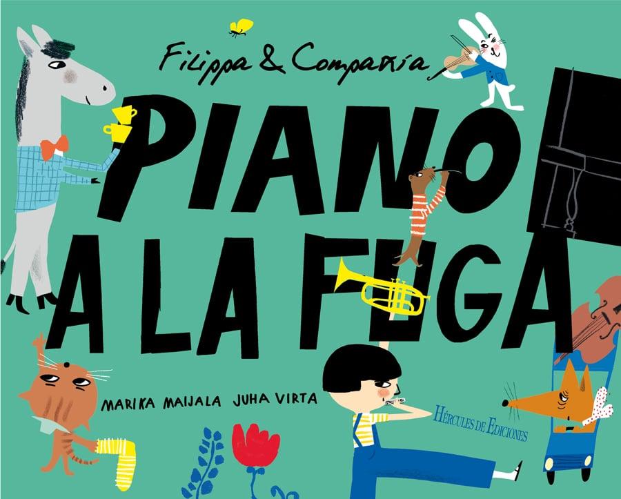 PORTADA PIANO A LA FUGA - JUEGA UN LIBRO: Piano a la fuga. Marika Manala & Juha Virta. Ed. Hércules de Ediciones