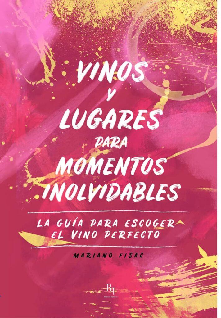 PORTADA VINOS Y LUGARES WEB 712x1024 - Mariano Fisac: “Una carta de vinos es transparente a la hora de mostrar las intenciones de su propietario”