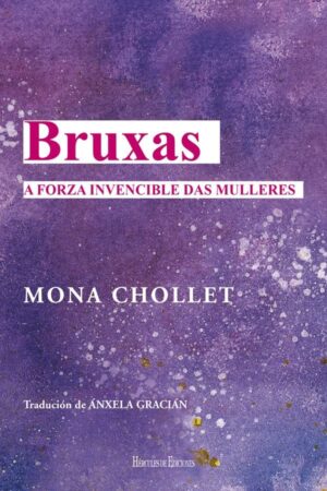 Bruxas A forza invencible das mulleres