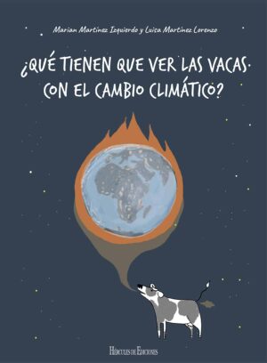 ¿Qué tienen que ver las vacas con el cambio climático?