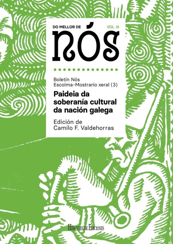 Do mellor de NÓS I. Escolma-Mostrario xeral do Boletín Nós (vol. 3):