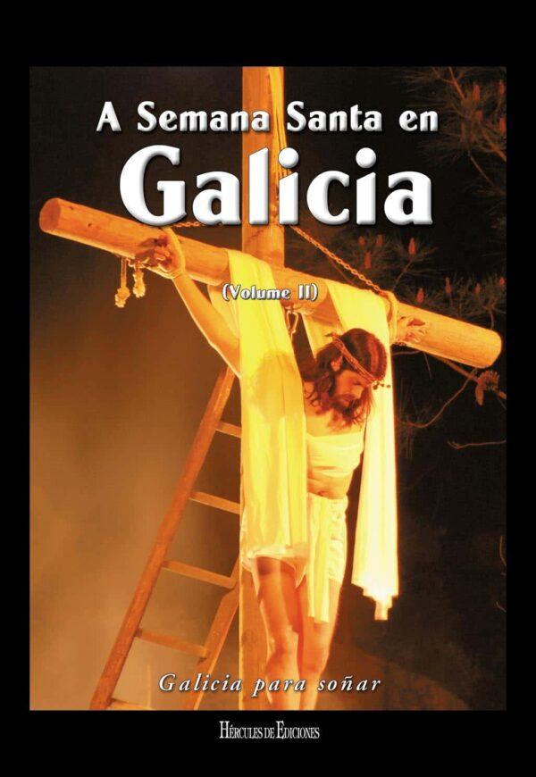 La Semana Santa en Galicia. Volumen II - Imagen 5