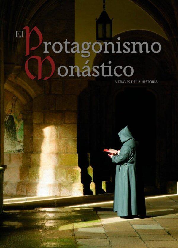 El Protagonismo Monástico a través de la historia - Imagen 9