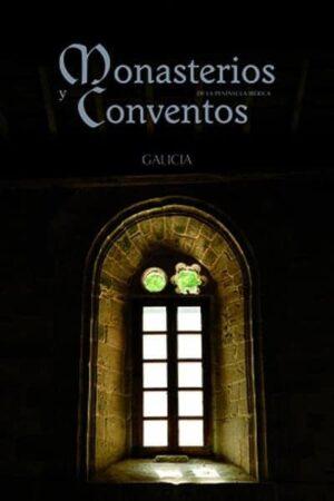 Monasterios y Conventos de la Península Ibérica - Volumen II