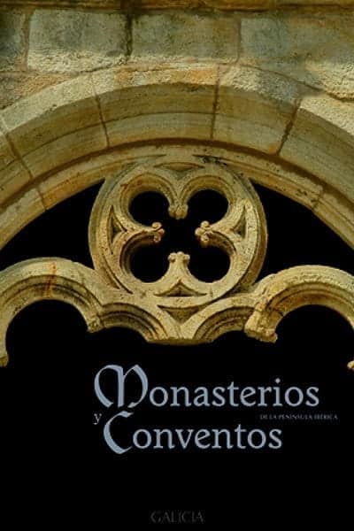Monasterios y conventos de la Peninsula iberica vol61 - Monasterios e Conventos da Península Ibérica