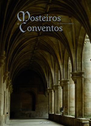 Mosteiros e conventos da Peninsula iberica vol4 - Monasterios y Conventos de la Península Ibérica - Volumen IV