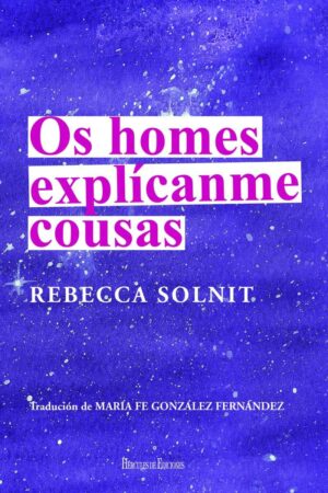 OS HOMES EXPLICANME COUSAS WEB 300x450 - Rebecca Solnit