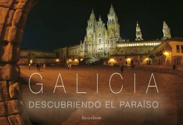 Galicia Descubriendo el paraíso