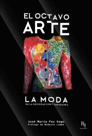 El Octavo Arte. La moda en la sociedad contemporánea