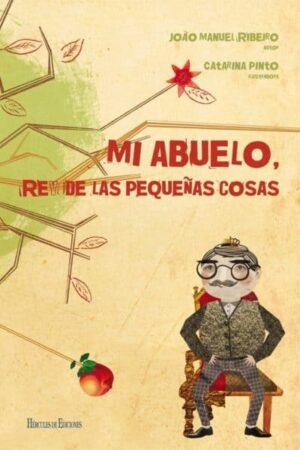 Meu Avó, Rei das pequenas Cousas