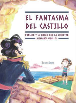 9788419754158 300x406 - El fantasma del castillo. Porlier y su lucha por la libertad