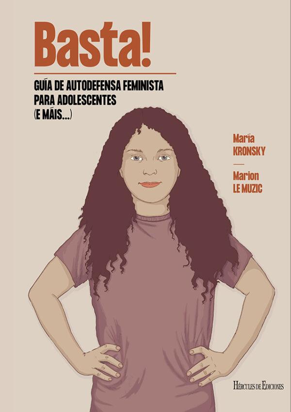 9788419754301 600x848 - Basta! Guía de autodefensa feminista para adolescentes (e máis...)